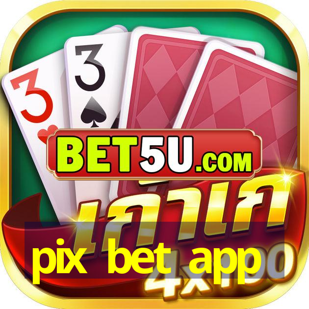 pix bet app